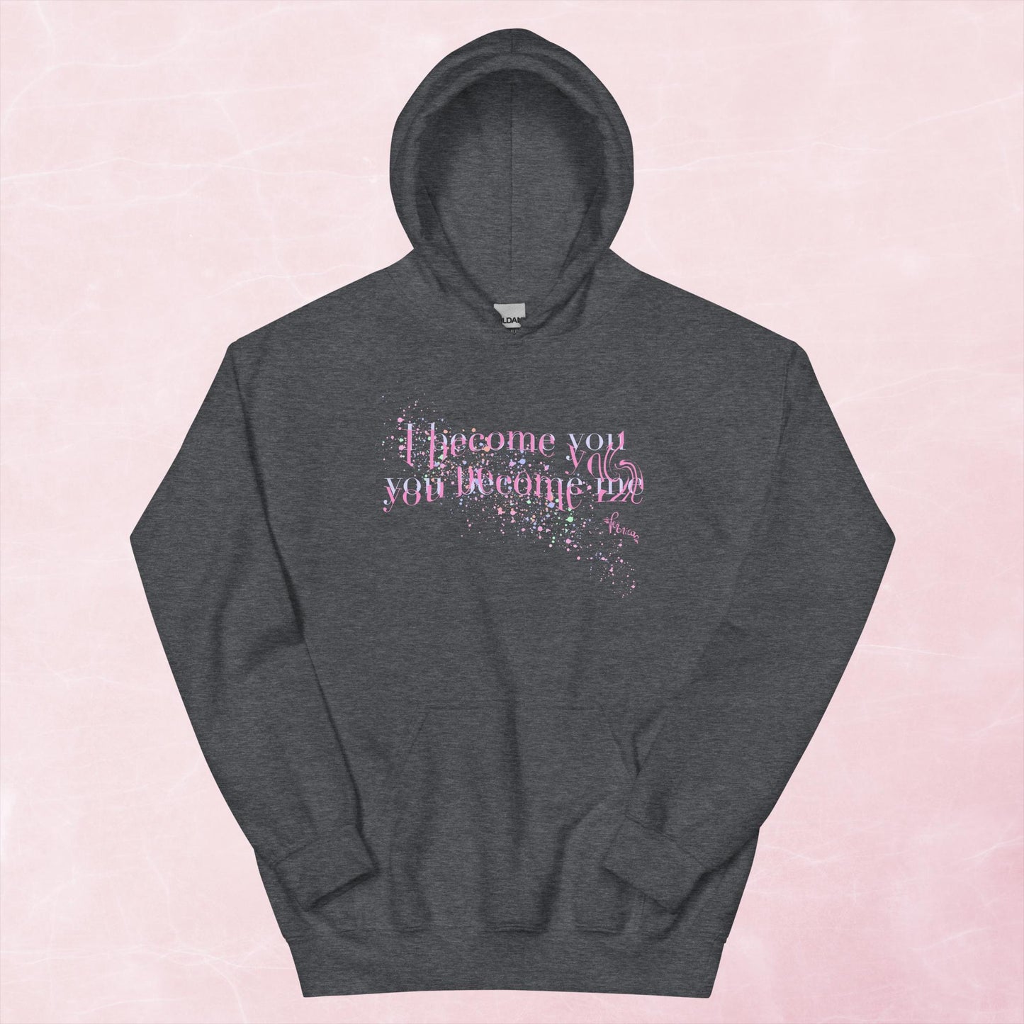 "I become you, you become me" Hoodie