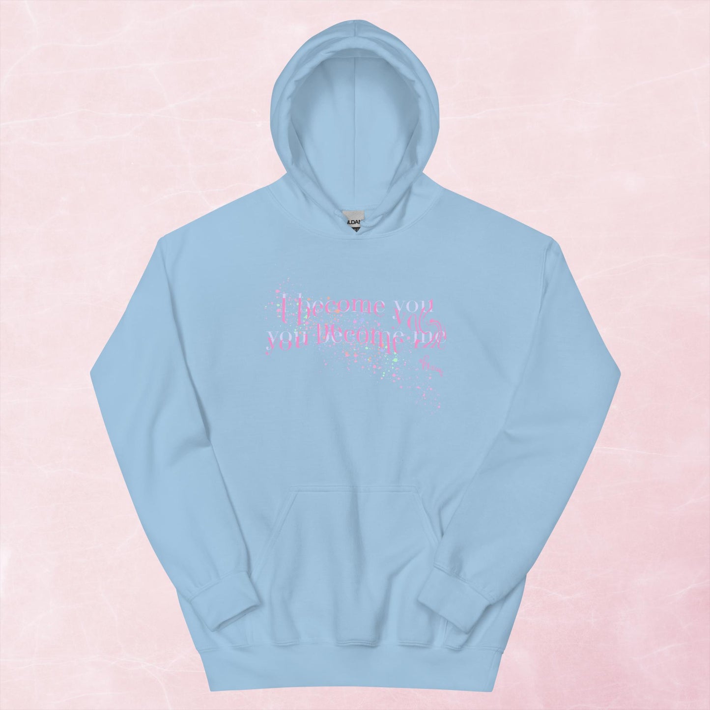"I become you, you become me" Hoodie